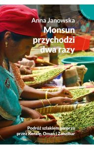 monsun-przychodzi-dwa-razy-podroz-szlakiem-pieprzu-przez-karele-oman-i-zanzibar